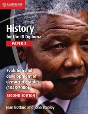 History for the IB Diploma Paper 2 Evolution and Development of Democratic States (1848-2000)