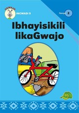 Ibhayisikili LikaGwajo : Ibanga 2 : Incwadi 5