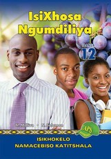 IsiXhosa ngumdiliya: Gr 12: Teacher's guide