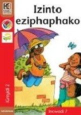 Izinto eziphaphako: Gr 2: Reader 7