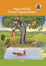 Junior African Writers Series IsiZulu: Ngolwesibili Thizeni Ngase (One Tuesday Down by the River): Grade1, Grade 2, Grade 3: Reader