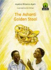 Junior African Writers Series Starter: The Ashanti Golden Stool: Level 3