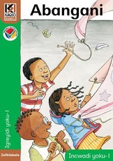 Kagiso Reader: Abangani (NCS) : Grade 1 : Book 1