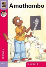 Kagiso Reader: Amathambo (NCS) : Grade 2 : Book 6