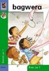 Kagiso Reader: Bagwera (NCS) : Grade R : Book 1