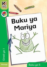 Kagiso Reader: Buku ya Mariya (NCS) : Grade R : Book 5