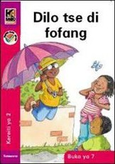 Kagiso Reader: Dilo tse di fofang (NCS) : Grade 2 : Book 7