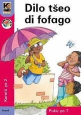 Kagiso Reader: Dilo tseo di fofago (NCS) : Grade 2 : Book 7