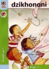 Kagiso Reader: Dzikhonani (NCS) : Grade 1 : Book 1