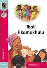 Kagiso Reader: Ibali likamakhulu (NCS) : Grade 2 : Book 3