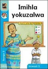 Kagiso Reader: Imihla yokozalwa (NCS) : Grade 3 : Book 3