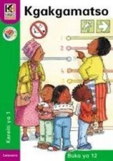 Kagiso Reader: Kgakgamatso (NCS) : Grade 1 : Book 12