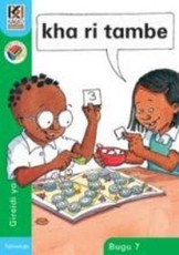 Kagiso Reader: Kha ri tambe (NCS) : Grade 1 : Book 7