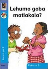 Kagiso Reader: Lehumo goba matlakala (NCS) : Grade 3 : Book 5