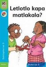 Kagiso Reader: Letlotlo kapa matlakala : Kereiti 3 : Book 5