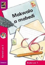 Kagiso Reader: Makwalo a mabedi (NCS) : Grade 2 : Book 1