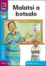 Kagiso Reader: Malatsi a botsalo (NCS) : Grade 3 : Book 3