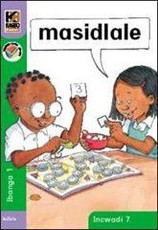 Kagiso Reader: Masidlale (NCS) : Grade 1 : Book 7