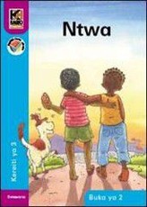 Kagiso Reader: Ntwa (NCS) : Grade 3 : Book 2