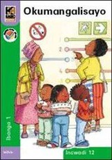 Kagiso Reader: Okumangalisayo : Grade 1 : Book 12