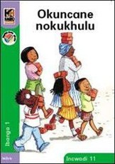 Kagiso Reader: Okuncane nokukhulu : Grade 1 : Book 11