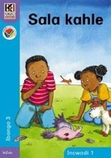 Kagiso Reader: Sala kahle (NCS) : Grade 3 : Book 1