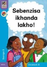 Kagiso Reader: Sebenzisa ikhanda lakho! (NCS) : Grade 3 : Book 6