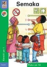 Kagiso Reader: Semaka (NCS) : Grade 1 : Book 12