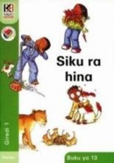 Kagiso Reader: Siku ra hina (NCS) : Grade 1 : Book 13