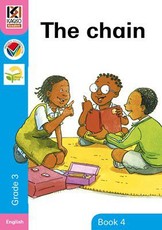 Kagiso Reader: The Chain: Grade 3: Book 4