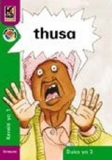 Kagiso Reader: Thusang (NCS) : Grade 1 : Book 3