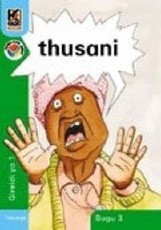 Kagiso Reader: Thusani (NCS) : Grade 1 : Book 3