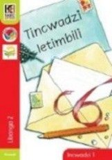 Kagiso Reader: Tincwadzi letimbili (Big Book): Grade 2: Book 1