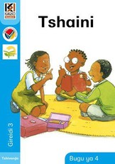 Kagiso Reader: Tshaini: Grade 3: Book 4