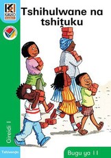 Kagiso Reader: Tshihulwane na tshituku (NCS) : Grade 1 : Book 11