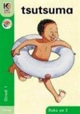 Kagiso Reader: Tsutsuma (NCS) : Grade 1 : Book 2