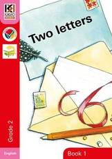 Kagiso Reader: Two Letters : Grade 2 : Book 1