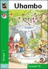 Kagiso Reader: Uhambo (NCS) : Grade 1 : Book 10