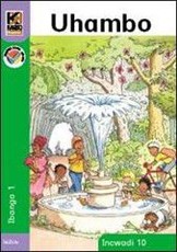 Kagiso Reader: Uhambo : Grade 1 : Book 10