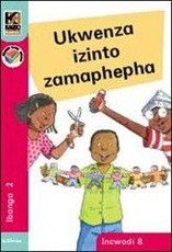 Kagiso Reader: Ukwenza izinto zamaphepha (NCS) : Grade 2 : Book 8