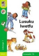 Kagiso Reader: Usuku lwetfu (NCS) : Grade 1 : Book 13