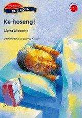 Ke hoseng!: Reader 5: Gr 1