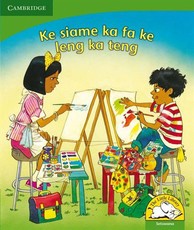 Ke siame ka fa ke leng ka teng : Gr R - 3: Big book