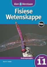 Ken & verstaan fisiese wetenskappe: Gr 11: Onderwysersleer