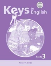 Keys to English First Additional Language: Grade 3: Teacher's Guide