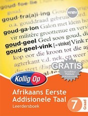 Kollig Op Afrikaans Eerste Addisionele Taal Graad 7 Leerdersboek : Graad 7: Leerdersboek