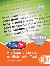 Kollig Op Afrikaans Eerste Addisionele Taal Graad 8 Leerdersboek : Graad 8: Leerdersboek