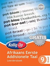 Kollig Op Afrikaans Eerste Addisionele Taal Graad 9 Leerdersboek : Graad 9: Leerdersboek