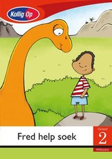 Kollig Op Afrikaans Graad 2 Leesboek: Fred help soek : Grade 2