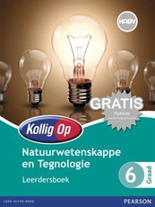 Kollig Op Natuurwetenskappe en Tegnologie Graad 6 Leerdersboek : Graad 6: Leerdersboek